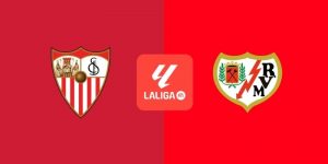 Soi kèo Sevilla vs Rayo Vallecano, 2h30 ngày 16/08 – La Liga